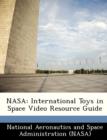 Image for NASA : International Toys in Space Video Resource Guide