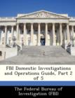 Image for FBI Domestic Investigations and Operations Guide, Part 2 of 5