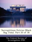 Image for Surreptitious Entries (Black Bag Jobs), Part 20 of 30