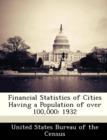 Image for Financial Statistics of Cities Having a Population of Over 100,000