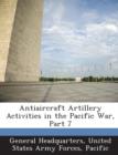 Image for Antiaircraft Artillery Activities in the Pacific War, Part 7