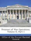Image for Prisoner of War Operations, Volume II, Part 1