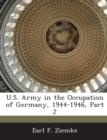 Image for U.S. Army in the Occupation of Germany, 1944-1946, Part 2
