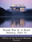 Image for World War II, a Brief History, Part 14