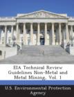Image for Eia Technical Review Guidelines Non-Metal and Metal Mining, Vol. 1
