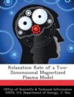 Image for Relaxation Rate of a Two-Dimensional Magnetized Plasma Model