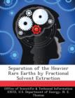Image for Separation of the Heavier Rare Earths by Fractional Solvent Extraction