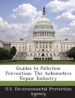 Image for Guides to Pollution Prevention : The Automotive Repair Industry