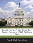 Image for Fossil Flora of the John Day Basin, Oregon : Usgs Bulletin 204