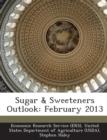 Image for Sugar &amp; Sweeteners Outlook : February 2013