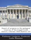 Image for Report of Progress in the Geological Resurvey of the Cripple Creek District, Colorado