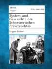 Image for System Und Geschichte Des Schweizerischen Privatrechtes, Dritter Band (3)