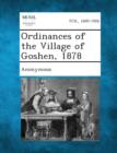Image for Ordinances of the Village of Goshen, 1878
