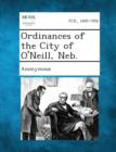 Image for Ordinances of the City of O&#39;Neill, NEB.