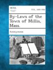Image for By-Laws of the Town of Millis, Mass.