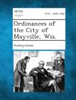 Image for Ordinances of the City of Mayville, Wis.