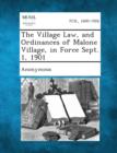 Image for The Village Law, and Ordinances of Malone Village, in Force Sept. 1, 1901