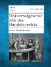 Image for Universalgeschichte Des Handelsrechts.