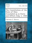 Image for The Constitution of the State of Ohio Annotated as in Force and Effect July 1, 1930