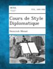 Image for Cours de Style Diplomatique