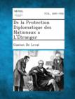Image for De la Protection Diplomatique des Nationaux a L&#39;Etranger