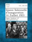 Image for Seance Solennelle D&#39;Inauguration 14 Juillet 1923