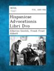 Image for Hispanicae Advocationis Libri DVO