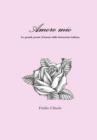 Image for Amore mio - Le grandi poesie d&#39;amore della letteratura italiana