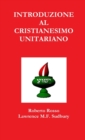 Image for Introduzione Al Cristianesimo Unitariano