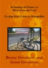 Image for 16 Sundays in France - Cycling from Calais to Montpellier