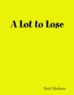 Image for Lot to Lose
