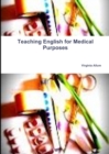 Image for Teaching English for Medical Purposes