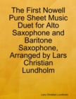 Image for First Nowell Pure Sheet Music Duet for Alto Saxophone and Baritone Saxophone, Arranged by Lars Christian Lundholm