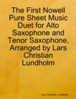 Image for First Nowell Pure Sheet Music Duet for Alto Saxophone and Tenor Saxophone, Arranged by Lars Christian Lundholm