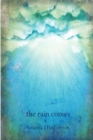 Image for the Rain Comes