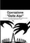 Image for Operazione &quot;Delle Alpi&quot;