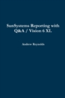 Image for SunSystems Reporting with Q&amp;A / Vision 6 XL