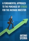 Image for Fundamental Approach to the Purchase of Stocks for the Average Investor