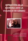 Image for Actuacion De La Matrona Ante La Violencia De Genero
