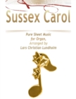 Image for Sussex Carol Pure Sheet Music for Organ, Arranged by Lars Christian Lundholm