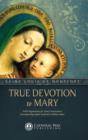 Image for True Devotion to Mary: With Preparation for Total Consecration