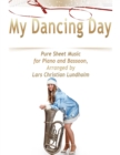 Image for My Dancing Day Pure Sheet Music for Piano and Bassoon, Arranged by Lars Christian Lundholm