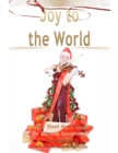 Image for Joy to the World Pure Sheet Music Solo for Soprano Saxophone, Arranged by Lars Christian Lundholm