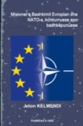 Image for Misionet E Bashkimit Evropian Dhe NATO-s, Konkurruese Apo Bashkepunuese