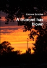 Image for A Trumpet Has Blown