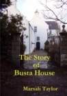 Image for The Story of Busta House