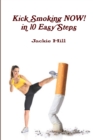 Image for Kick Smoking Now in 10 Easy Steps