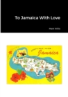 Image for To Jamaica With Love