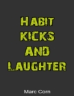 Image for Habit, Kicks and Laughter