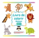 Image for Livro para colorir Animais : Livros para colorir para crian?as Livro para colorir para crian?as de 2-4 anos Livro de colorir para crian?as de tenra idade Livro para colorir animais Livros para colorir